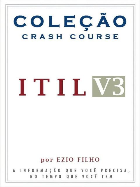 Cole&ccedil;&atilde;o Crash Course - ITIL V3(Kobo/電子書)