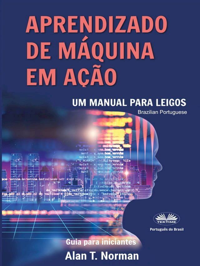  Aprendizado De M&aacute;quina Em A&ccedil;&atilde;o(Kobo/電子書)