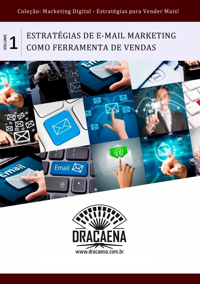  E-mail Marketing - Uma poderosa ferramenta de vendas(Kobo/電子書)