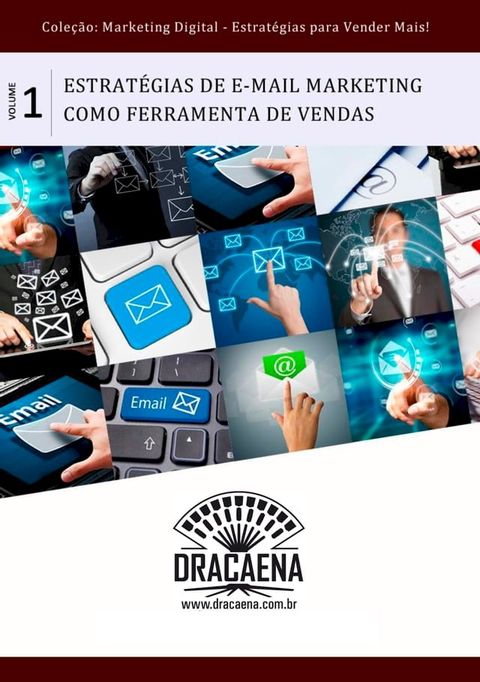 E-mail Marketing - Uma poderosa ferramenta de vendas(Kobo/電子書)