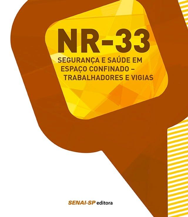  NR 33 - Segurança e saúde em espaço confinado - Trabalhadores e vigias(Kobo/電子書)