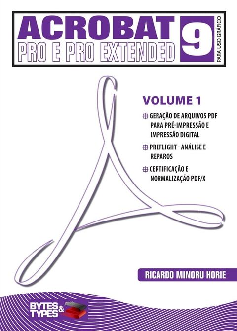 Acrobat 9 Pro e Pro Extended para uso gráfico - Volume 1(Kobo/電子書)