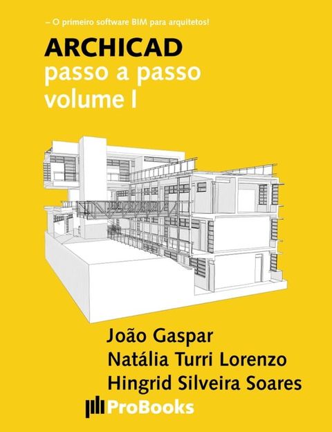 ARCHICAD passo a passo volume I(Kobo/電子書)