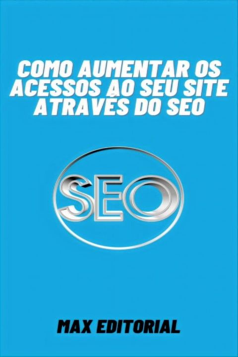 Como Aumentar os Acessos ao seu Site Através do SEO(Kobo/電子書)