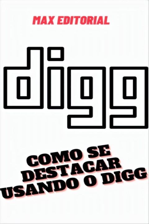 Como se Destacar usando o Digg(Kobo/電子書)