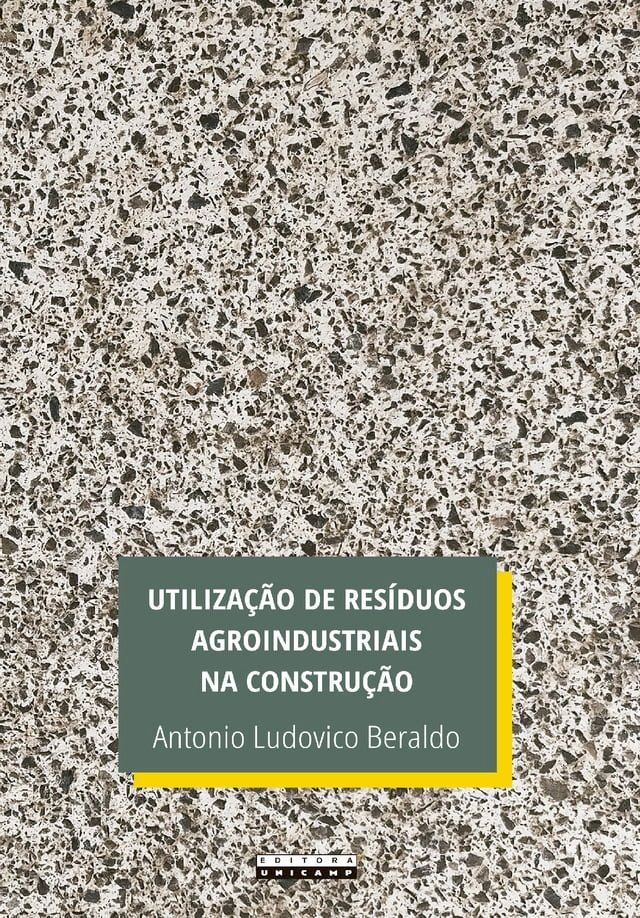  Utilização de resíduos agroindustriais na construção(Kobo/電子書)