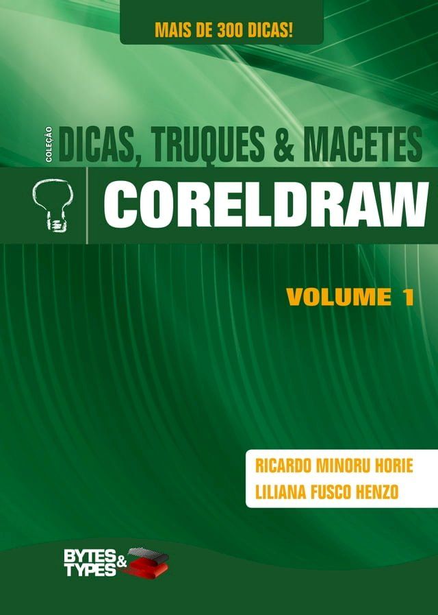  Cole&ccedil;&atilde;o Dicas, Truques & Macetes - CorelDRAW(Kobo/電子書)