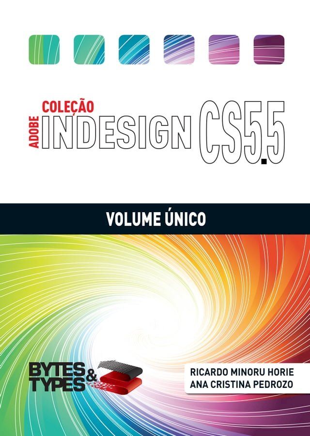  Cole&ccedil;&atilde;o Adobe InDesign CS5.5 - Volume &Uacute;nico(Kobo/電子書)