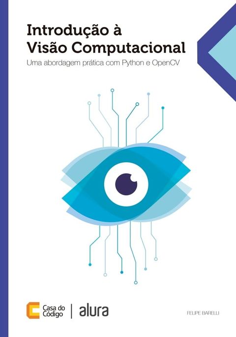 Introdu&ccedil;&atilde;o &agrave; Vis&atilde;o Computacional(Kobo/電子書)