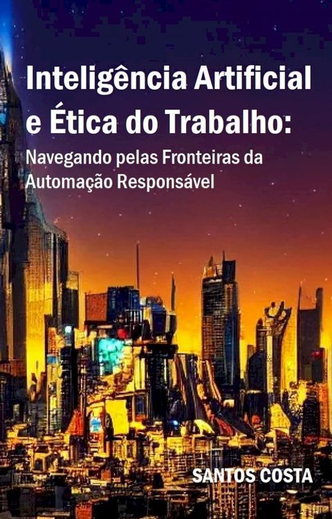 "Inteligência Artificial e Ética do Trabalho(Kobo/電子書)