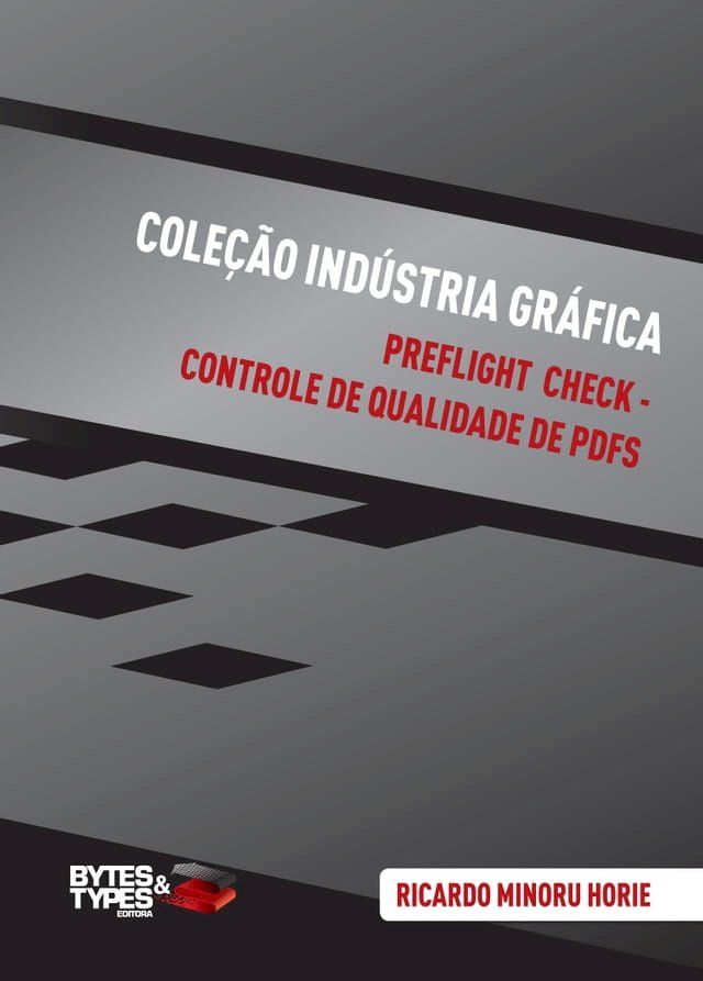  Cole&ccedil;&atilde;o Ind&uacute;stria Gr&aacute;fica  Preflight Check - Controle de qualidade de PDFs(Kobo/電子書)