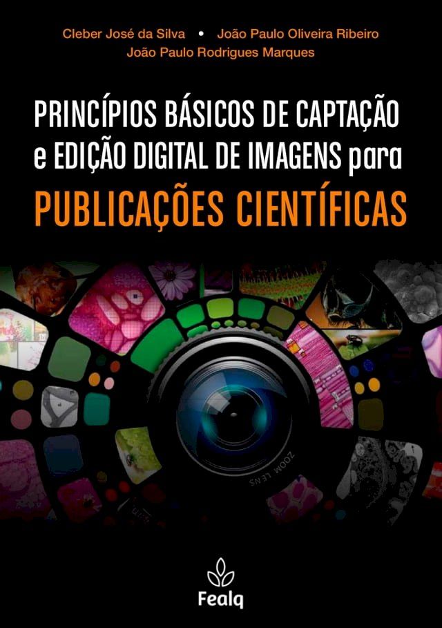  PRINC&Iacute;PIOS B&Aacute;SICOS DE CAPTA&Ccedil;&Atilde;O e EDI&Ccedil;&Atilde;O DIGITAL DE IMAGENS para PUBLICA&Ccedil;&Otilde;ES CIENT&Iacute;FICAS(Kobo/電子書)