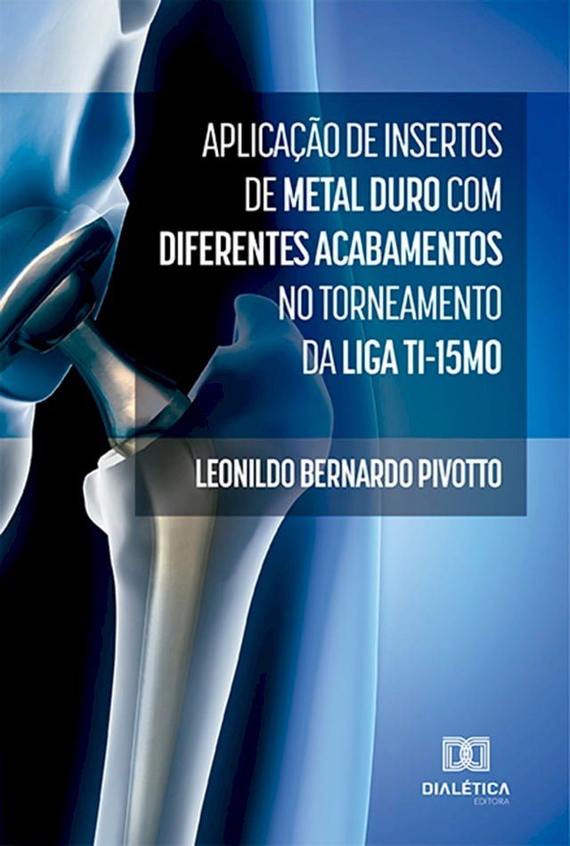  Aplicação de insertos de metal duro com diferentes acabamentos no torneamento da liga Ti-15Mo(Kobo/電子書)