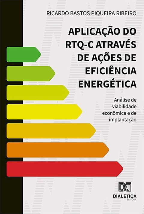 Aplicação do RTQ-C através de ações de eficiência energética(Kobo/電子書)