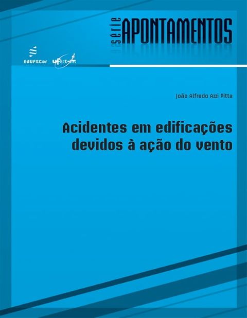 Acidentes em edificações devidos à ação do vento(Kobo/電子書)