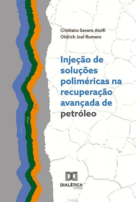 Inje&ccedil;&atilde;o de solu&ccedil;&otilde;es polim&eacute;ricas na recupera&ccedil;&atilde;o avan&ccedil;ada de petr&oacute;leo(Kobo/電子書)