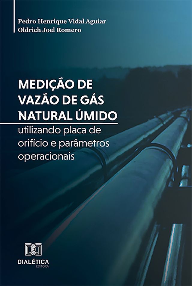  Medi&ccedil;&atilde;o de vaz&atilde;o de g&aacute;s natural &uacute;mido utilizando placa de orif&iacute;cio e par&acirc;metros operacionais(Kobo/電子書)