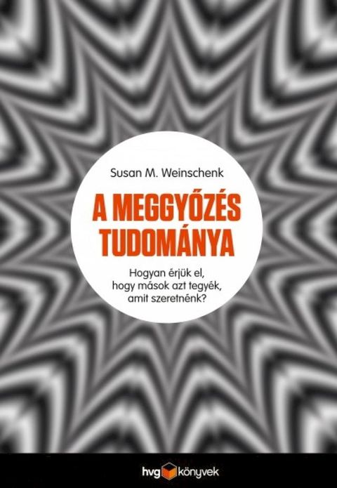 A meggyőz&eacute;s tudom&aacute;nya(Kobo/電子書)