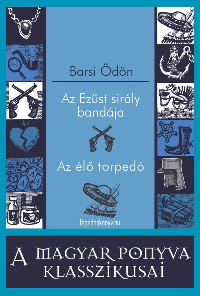  Az Ez&uuml;st sir&aacute;ly band&aacute;ja - Az &eacute;lő torped&oacute;(Kobo/電子書)