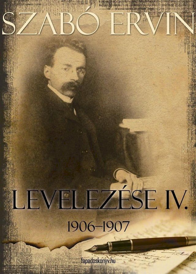  Szab&oacute; Ervin levelez&eacute;se IV. k&ouml;tet(Kobo/電子書)