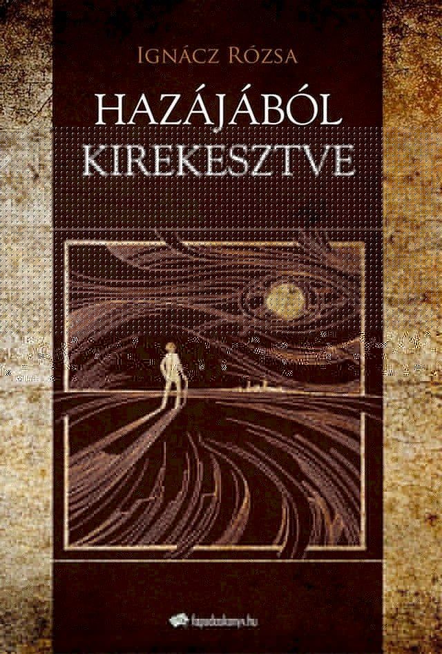  Haz&aacute;j&aacute;b&oacute;l kirekesztve(Kobo/電子書)