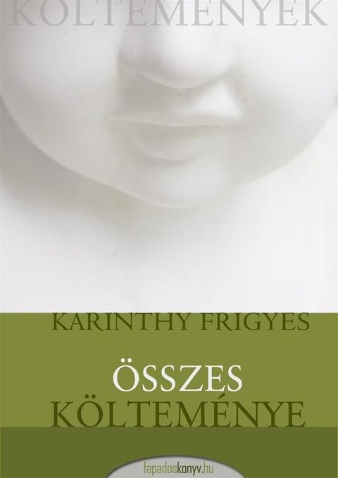 Karinthy Frigyes összes költeménye(Kobo/電子書)