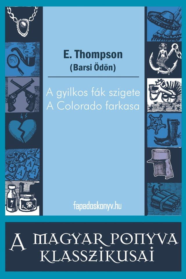  A gyilkos f&aacute;k szigete - A Colorado farkasa(Kobo/電子書)