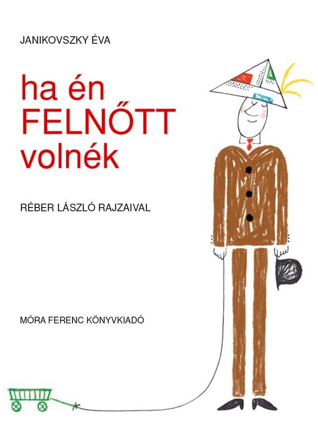  Ha én felnõtt volnék(Kobo/電子書)