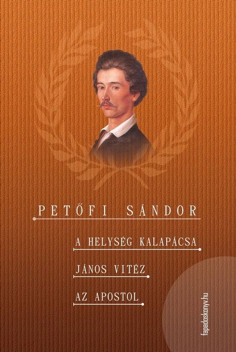 A helys&eacute;g kalap&aacute;csa - J&aacute;nos vit&eacute;z - Az apostol(Kobo/電子書)