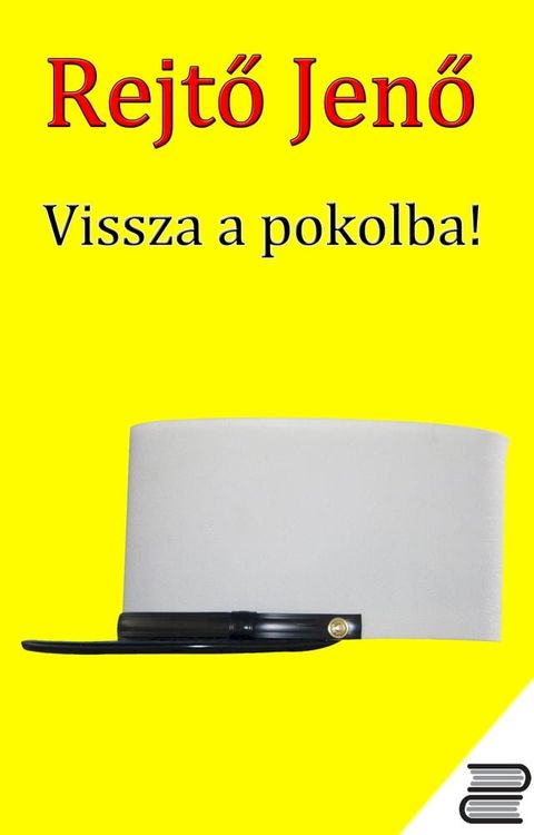 Vissza a pokolba!(Kobo/電子書)