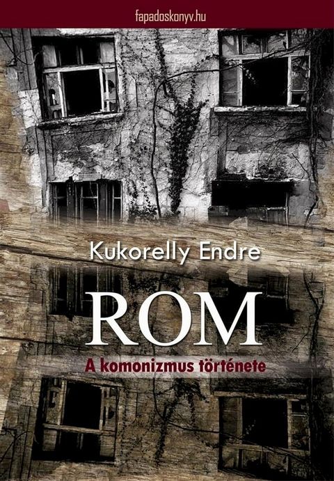 Rom - A komonizmus t&ouml;rt&eacute;nete(Kobo/電子書)