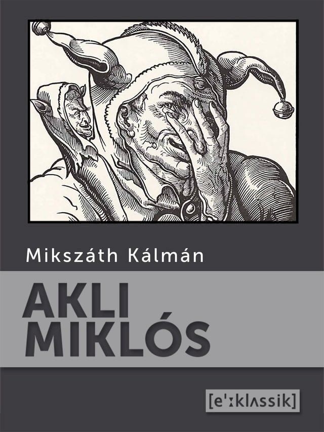  Akli Mikl&oacute;s(Kobo/電子書)