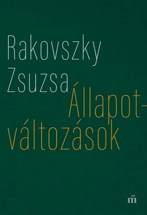 Állapotváltozások - Válogatott versek(Kobo/電子書)