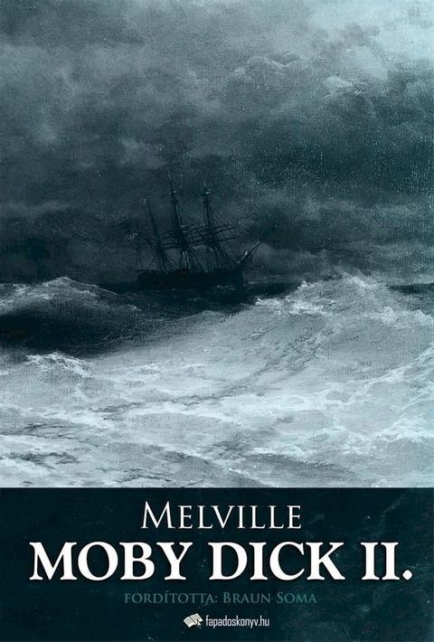 Moby Dick II. kötet