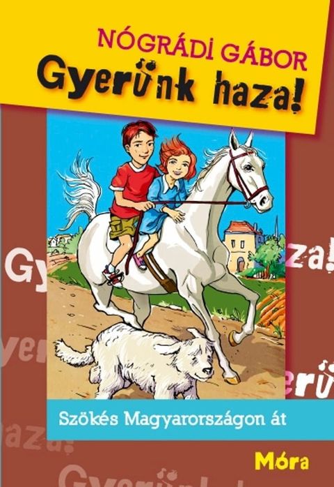 Gyer&uuml;nk haza!(Kobo/電子書)