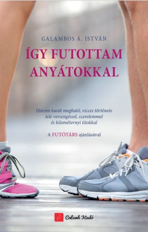 Így futottam anyátokkal(Kobo/電子書)