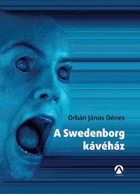 A Swedenborg kávéház(Kobo/電子書)