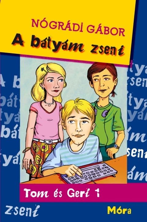 A b&aacute;ty&aacute;m zseni(Kobo/電子書)