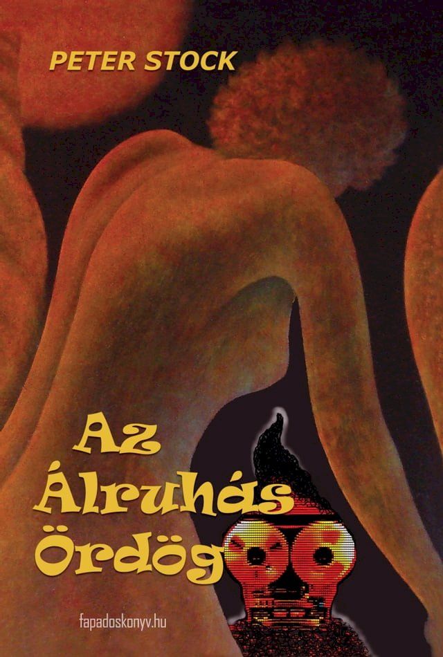  Az &aacute;lruh&aacute;s &ouml;rd&ouml;g(Kobo/電子書)