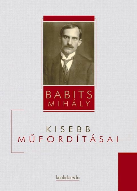 Babits Mih&aacute;ly kisebb műford&iacute;t&aacute;sai(Kobo/電子書)