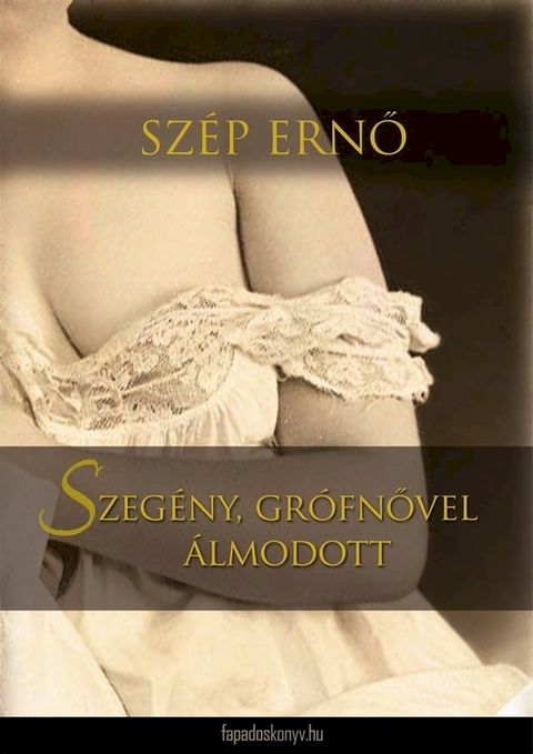 Szeg&eacute;ny, gr&oacute;fnővel &aacute;lmodott(Kobo/電子書)