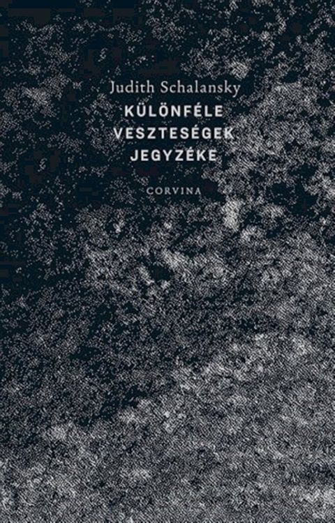 K&uuml;l&ouml;nf&eacute;le vesztes&eacute;gek jegyz&eacute;ke(Kobo/電子書)