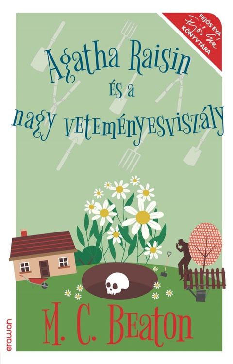 Agatha Raisin és a nagy veteményesviszály(Kobo/電子書)