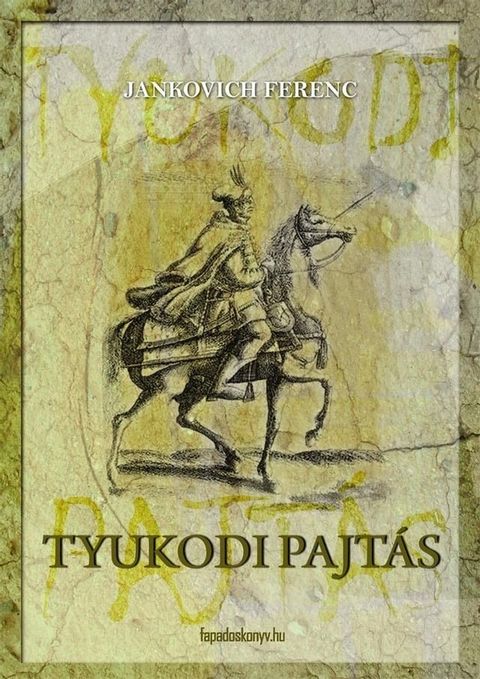 Tyukodi pajt&aacute;s(Kobo/電子書)