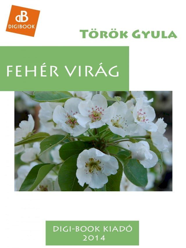  Feh&eacute;r Vir&aacute;g(Kobo/電子書)