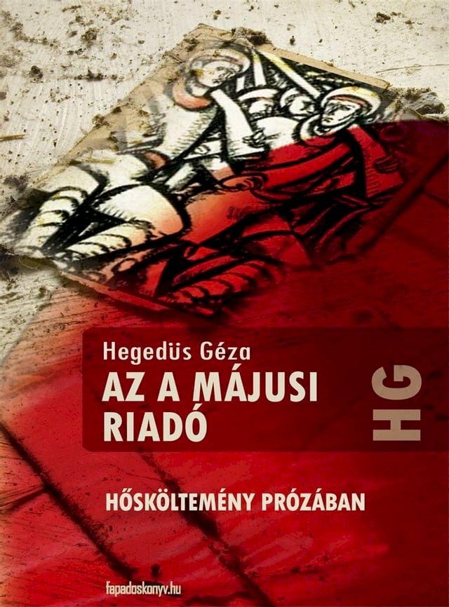  Az a m&aacute;jusi riad&oacute;(Kobo/電子書)