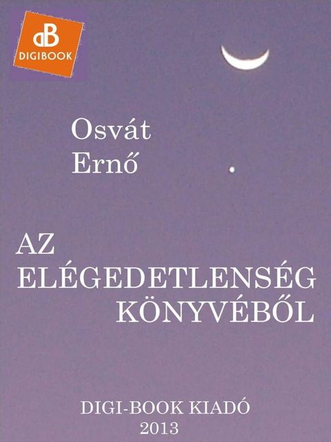 Az el&eacute;gedetlens&eacute;g k&ouml;nyv&eacute;b&otilde;l(Kobo/電子書)