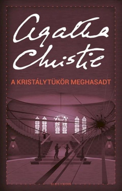 A krist&aacute;lyt&uuml;k&ouml;r meghasadt(Kobo/電子書)