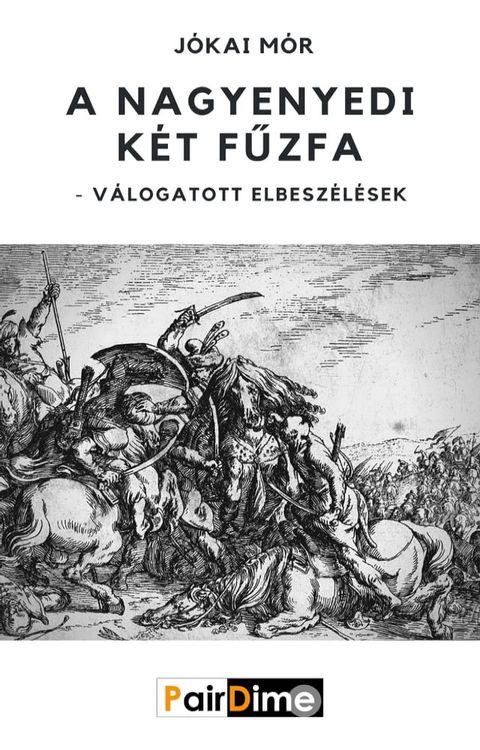 A nagyenyedi k&eacute;t fűzfa(Kobo/電子書)