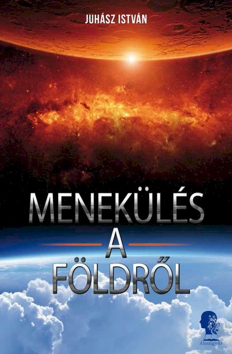 Menek&uuml;l&eacute;s a F&ouml;ldről(Kobo/電子書)